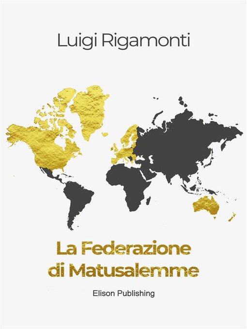 Title details for La Federazione di Matusalemme by Luigi Rigamonti - Available